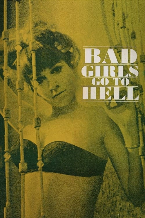 Bad Girls Go to Hell (1965)