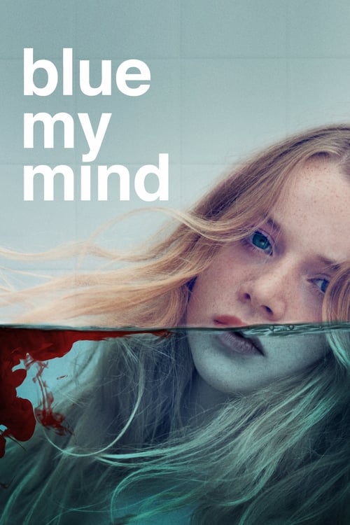 Blue My Mind (2017)