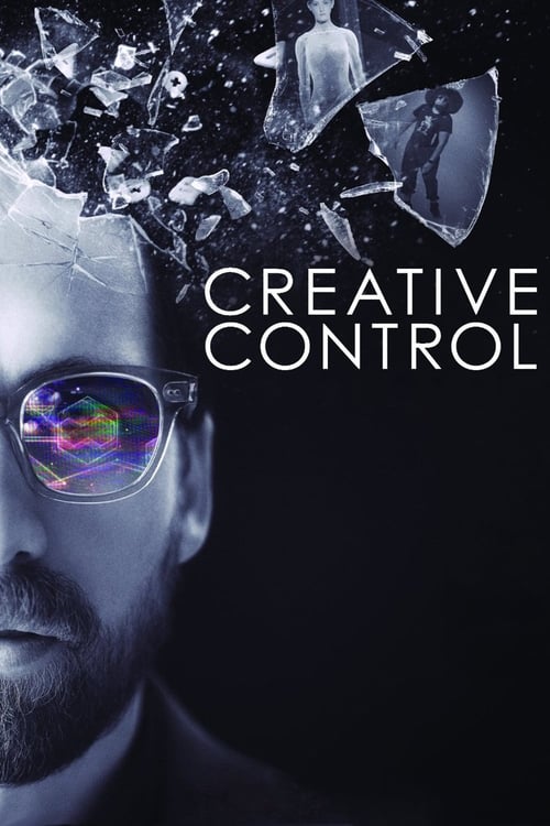 Creative Control (2016)