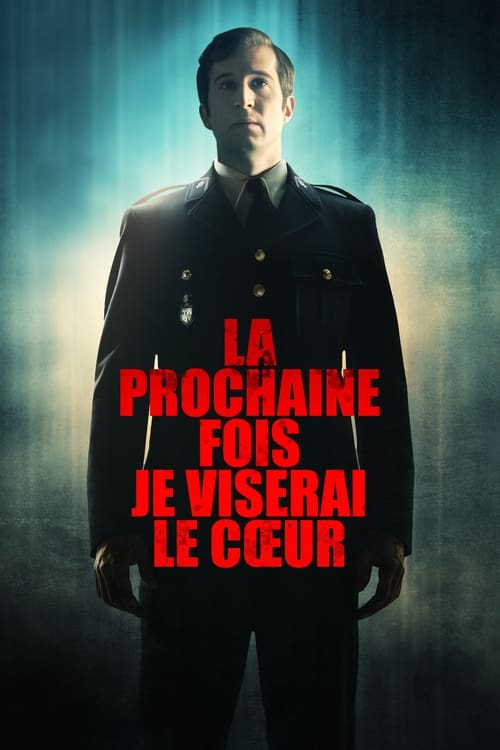 La prochaine fois je viserai le cœur (2014)