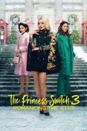 The Princess Switch 3: Romancing the Star (2021)